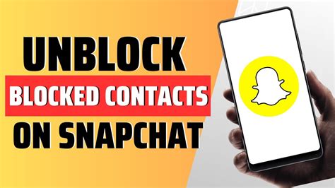 How To Unblock Blocked Contacts On Snapchat Full Guide Youtube