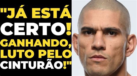 Alex Poatan Revela Acordo Para Luta Por Cintur O Do Ufc Vit Ria