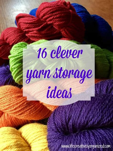 16 Clever Yarn Storage Ideas LIFE CREATIVELY ORGANIZED