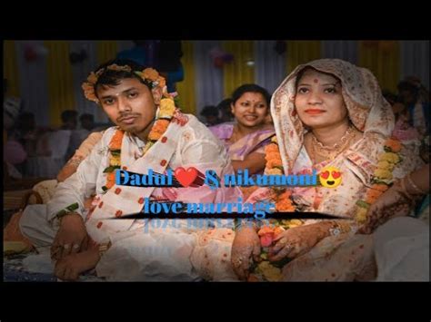 Dadul Niku Monibest 2022 Assamese Wedding Cinematic Video Assam