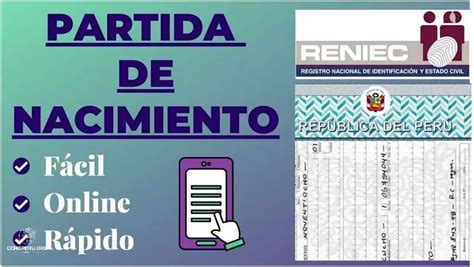 Descubre Cómo Sacar Partida De Nacimiento Por Internet En Perú