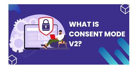 What Is Consent Mode V Advaana Blog