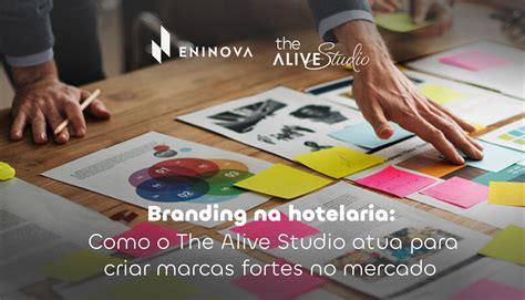 A Import Ncia Do Branding Na Constru O De Marcas Fortes Eninova