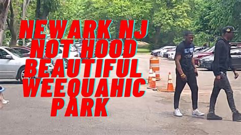 Newark NJ Hood Newark NJ Weequahic Park May 2021 YouTube