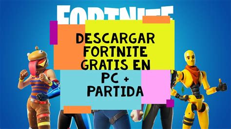 Descargar Fortnite Para Pc Gratis Youtube