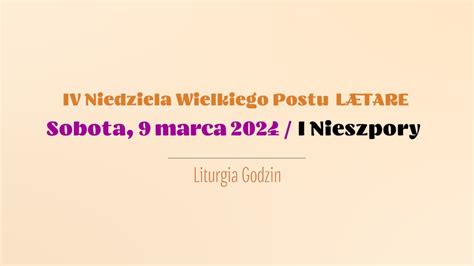 Nieszpory Marca Iv Niedziela Wielkiego Postu L Tare I