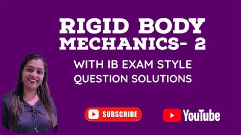 Rigid Body Mechanics Part 2 Exam Style Questions Engineering Physics