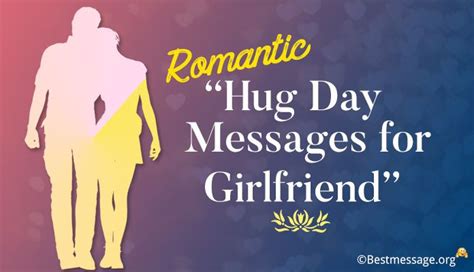 Romantic Hug Day Messages For Girlfriend Hug Day Wishes Message For