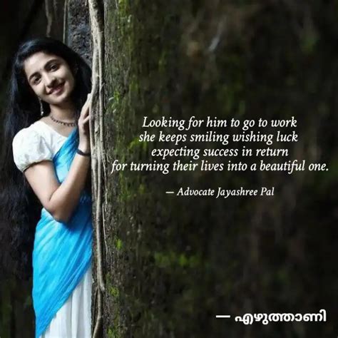 Looking For Him To Go To Quotes Writings By Adv Jayashree Pal