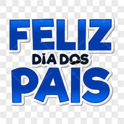 Lettering Feliz Dia Dos Pais Eps Png Download Designi