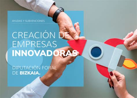 Programa De Creaci N De Empresas Innovadoras De La Diputaci N Foral De