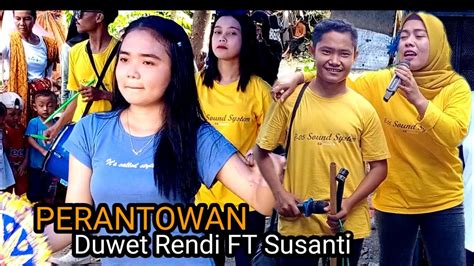 Perantowan Verzi Rendi Trbaru Duwet Ft Susanti Reinata Youtube