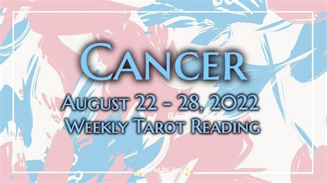 Cancer Weekly Tarot August A Week Of Celebrations