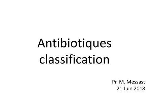 Antibiotiques Classification Ppt Télécharger