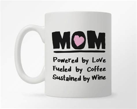 Mom Coffee Mug Mothers Day Mug Fun Mom Wine Mug Funny Mom Tea Cup