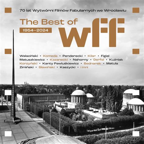 VA The Best of WFF 70 lat Wytwórni Filmów Fabularnych we Wrocławiu