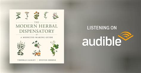 The Modern Herbal Dispensatory By Thomas Easley Steven Horne