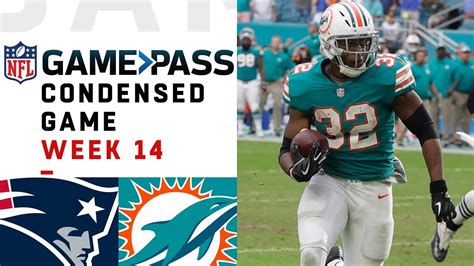 Patriots Vs Dolphins Week 14 NFL Game Pass Condensed Game Of The