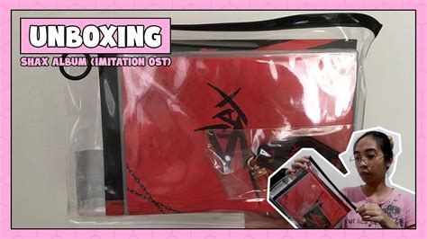 Unboxing Shax Album Imitation Ost Album Youtube