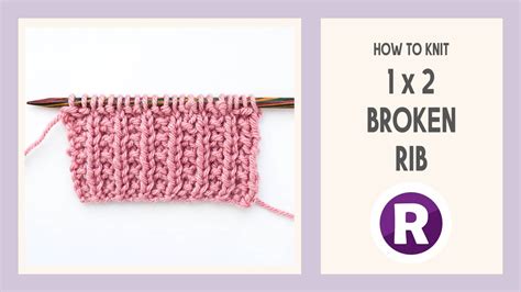 How To Knit REVERSIBLE Broken Rib Easy 1 Row Pattern Repeat 1x2