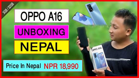 Oppo A16 Unboxing Nepal First Look And Review Oppo A16 Price