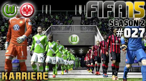 FIFA 15 KARRIERE SEASON 2 027 VFL Wolfsburg Vs Eintracht Frankfurt