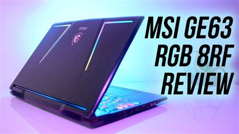 Msi Ge Raider Rgb Rf Gaming Laptop Review Youtube