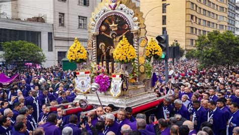 Señor De Los Milagros Conoce Las Fechas Rutas Y Horarios La Procesión