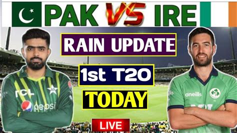 Pak Vs Ireland 1st T20 Pakistan Vsireland Live Today Match Pak Vs Ire 1st T20match Live Youtube