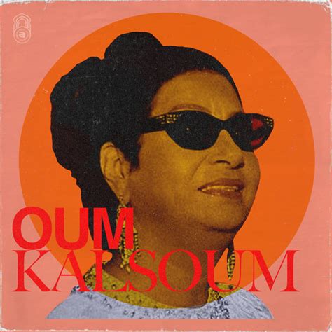 Oum Kalsoum Oum Kalthoum Qobuz