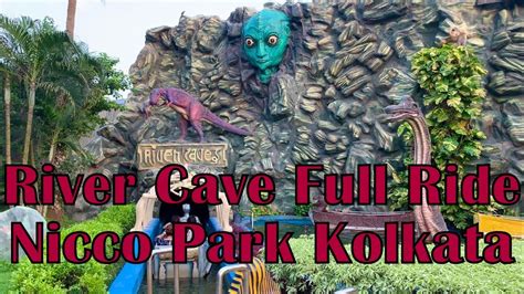 River Cave Ride Nicco Park Kolkata The Bong Grihini Youtube