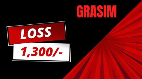 1 300 Loss Booked In GRASIM Live Intraday Trading Stocks Sign