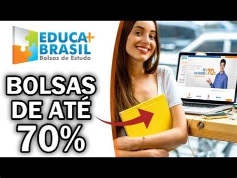 Educa Mais Brasil Como Obter Bolsas De At Passo A Passo