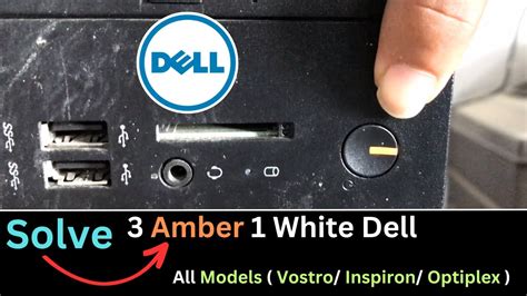 Amber White Dell All Models Problem Fixed Youtube