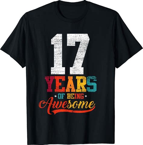 17 Years Of Being Awesome Gifts 17 Years Old 17th Birthday T Shirt