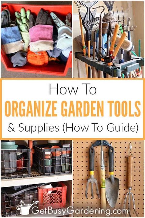 How To Organize Gardening Tools And Supplies In 2024 Storing Garden Tools Small Garden Tool