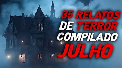 Hist Rias Assustadoras Reais De Terror Compilado De Junho Ao Som