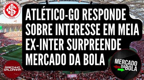 Not Cias Do Inter Atl Tico Go Responde Sobre Interesse Em Meia Ex