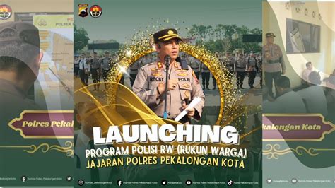 Launching Polisi Rw Jajaran Polres Pekalongan Kota Youtube