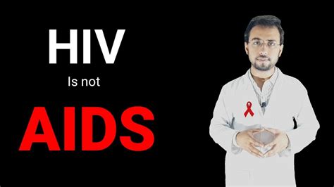 Hiv Is Not Aids Hiv Aids Whats The Difference Are Hiv And Aids