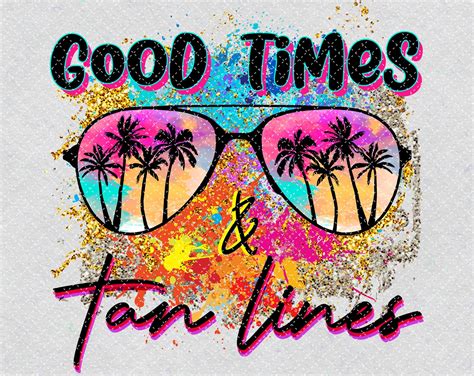 Good Times And Tan Lines Png Printable Sunglasses Png Beach Etsy