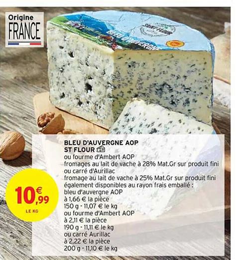 Offre Bleu D Auvergne Aop St Flour Chez Intermarche Hyper