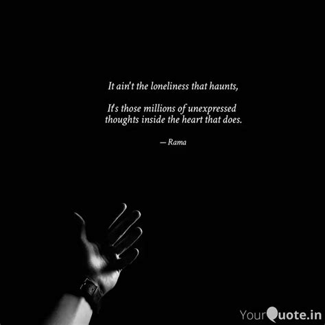 It Ain T The Loneliness T Quotes Writings By Rama Kant Yourquote