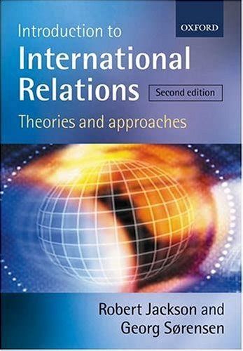 Introduction To International Relations Theories And Approaches By