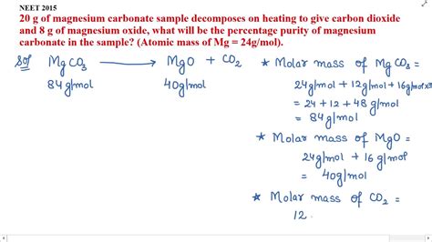 20 G Of Magnesium Carbonate Sample Decomposes On Heating To Give Carbon