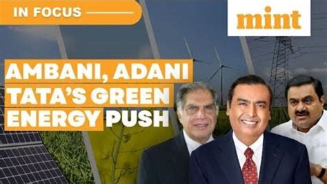 Reliance To Invest Lakh Cr In Clean Energy Adani Tata