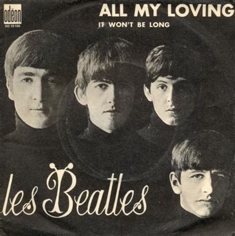 The Beatles All My Loving It Won T Be Long Note The Use Of The