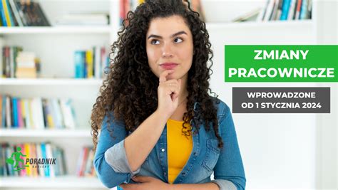 Zmiany Pracownicze Od Stycznia