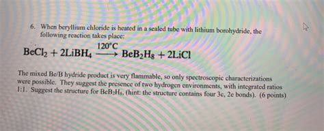 Solved 6. When beryllium chloride is heated in a sealed tube | Chegg.com