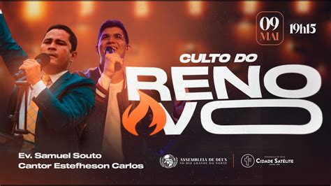 CULTO DO RENOVO 09 05 2023 Terça feira YouTube